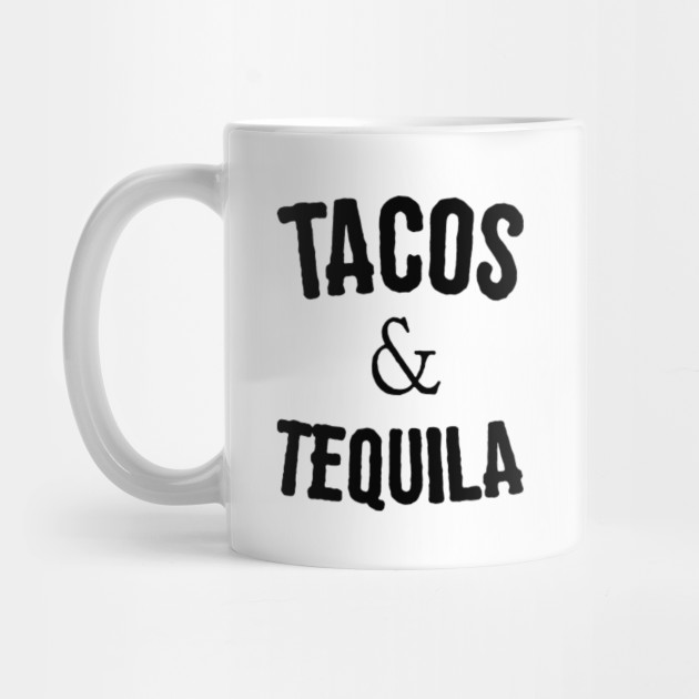 tacos and tequila